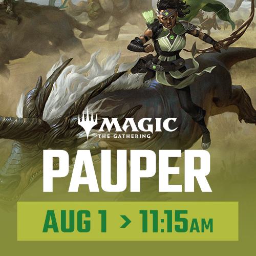 Magic: the Gathering - Pauper Monthly - Saturday August 1st - 11:15 AM - Toronto [2026]