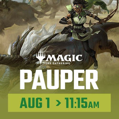 Magic: the Gathering - Pauper Monthly - Saturday August 1st - 11:15 AM - Toronto [2026]