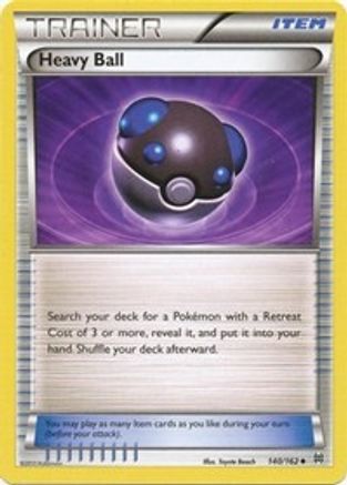 Heavy Ball (140/162) - XY  BREAKthrough Reverse Holofoil