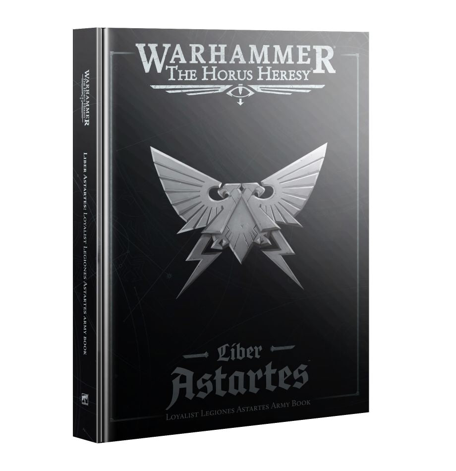 Warhammer The Horus Heresy Liber Astartes – Loyalist Legiones Astartes Army Book