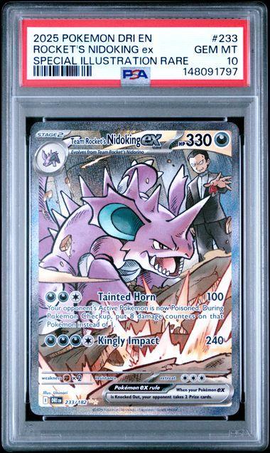 2025 POKEMON DRI EN-DESTINED RIVALS 233 TEAM ROCKET'S NIDOKING EX SPECIAL ILLUSTRATION RARE PSA 10