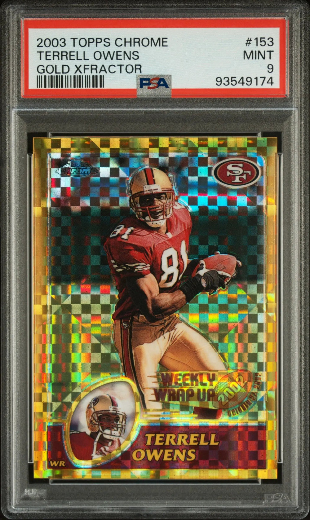 2003 Topps Chrome Football Terrell Owens #153 Gold XFractor PSA 9 /101