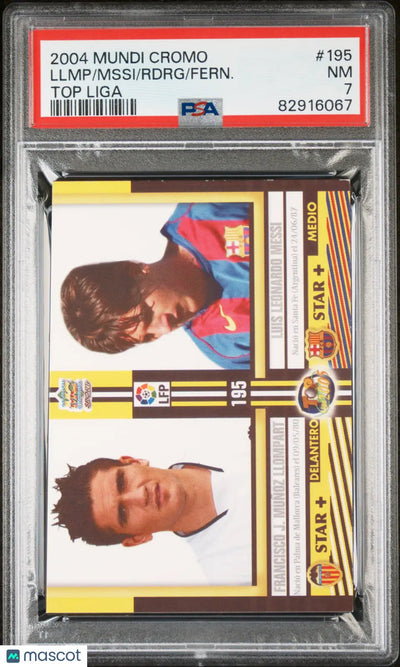 2004 Mundi Cromo Top Liga Fern. Rdrg Mssi Llmp #195 PSA 7