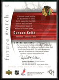 2005-06 Upper Deck SP Authentic Rookie Future Watch Auto Duncan Keith /999