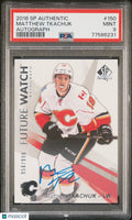 2016 Upper Deck SP Authentic Matthew Tkachuk #150 Autograph Auto PSA 9 /999