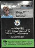 2021-22 Stadium Club Chrome UEFA CL Cole Palmer Auto Autograph Rookie RC