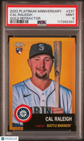 2022 Topps Chrome Platinum Cal Raleigh RC Rookie Gold Refractor PSA 9 /50