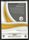 2023 Panini Immaculate Steelers Signed Hines Ward Autograph Auto /49