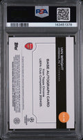 2024-25 Topps Chrome UCC Auto Ian Wright Black Refractor PSA 9 /10