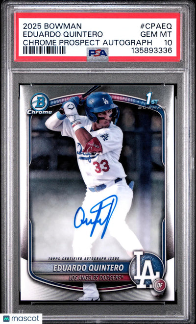 2025 ToppseBowman Chrome Prospect Autographs Eduardo Quintero Auto PSA 10