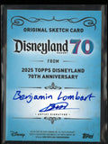2025 Topps Disneyland Resort 70th Anniversary Original Sketch Card Benjamin Lombart Autograph