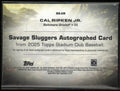 2025 Topps Stadium Club Savage Sluggers Autograph Cal Ripken Jr. Auto /10