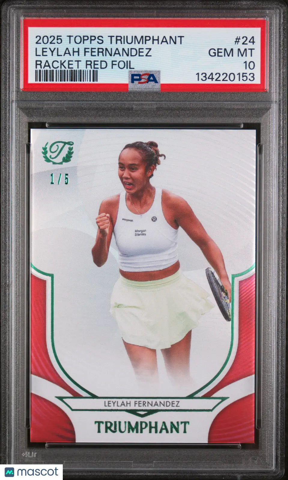 2025 Topps Triumphant Tennis Leylah FernandezeRacket Red Foil 1 / 5 PSA 10