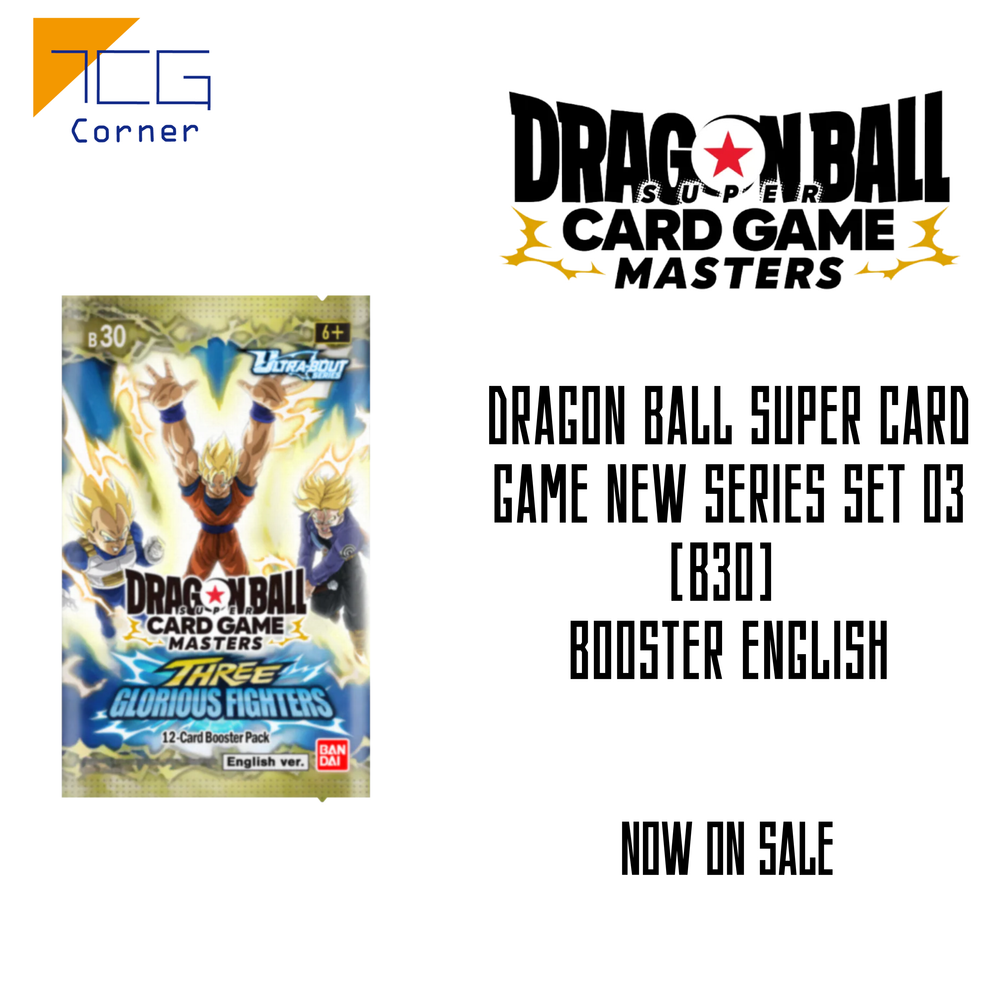 Dragon Ball Super Card Game New Series Set 03 [B30] Booster English