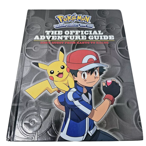 The Official Adventure Guide Ash's Quest from Kanto to Kalos Hardcover