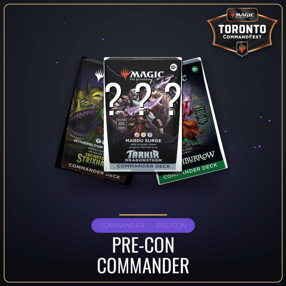 Pre-Con Commander - Saturday August 22nd - 3:00 PM [Round 14 - CommandFest Toronto]