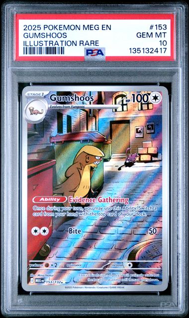 2025 POKEMON MEG EN-MEGA EVOLUTION #153 GUMSHOOS ILLUSTRATION RARE PSA 10