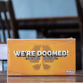 We're Doomed!