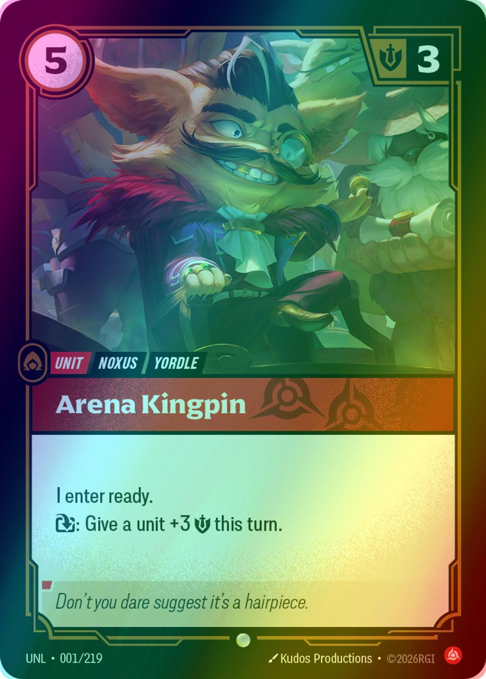 Arena Kingpin - 001/219 [Unleashed] [Foil]