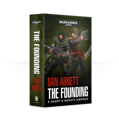 Gaunt’s Ghosts: The Founding Omnibus
