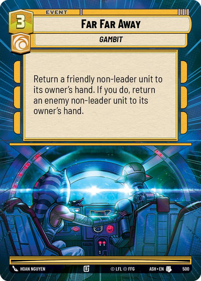 Far Far Away (500) (Hyperspace) (500) [Ashes of the Empire]
