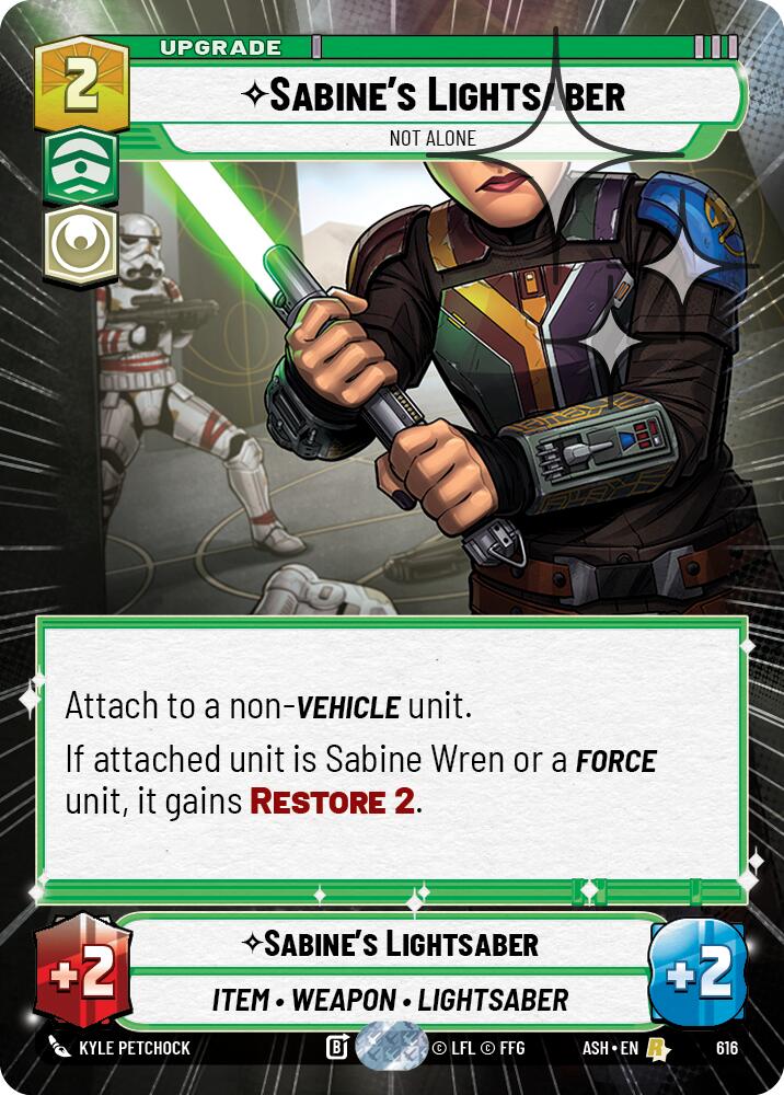 Sabine's Lightsaber - Not Alone (616) (Hyperspace Foil) (616) [Ashes of the Empire]