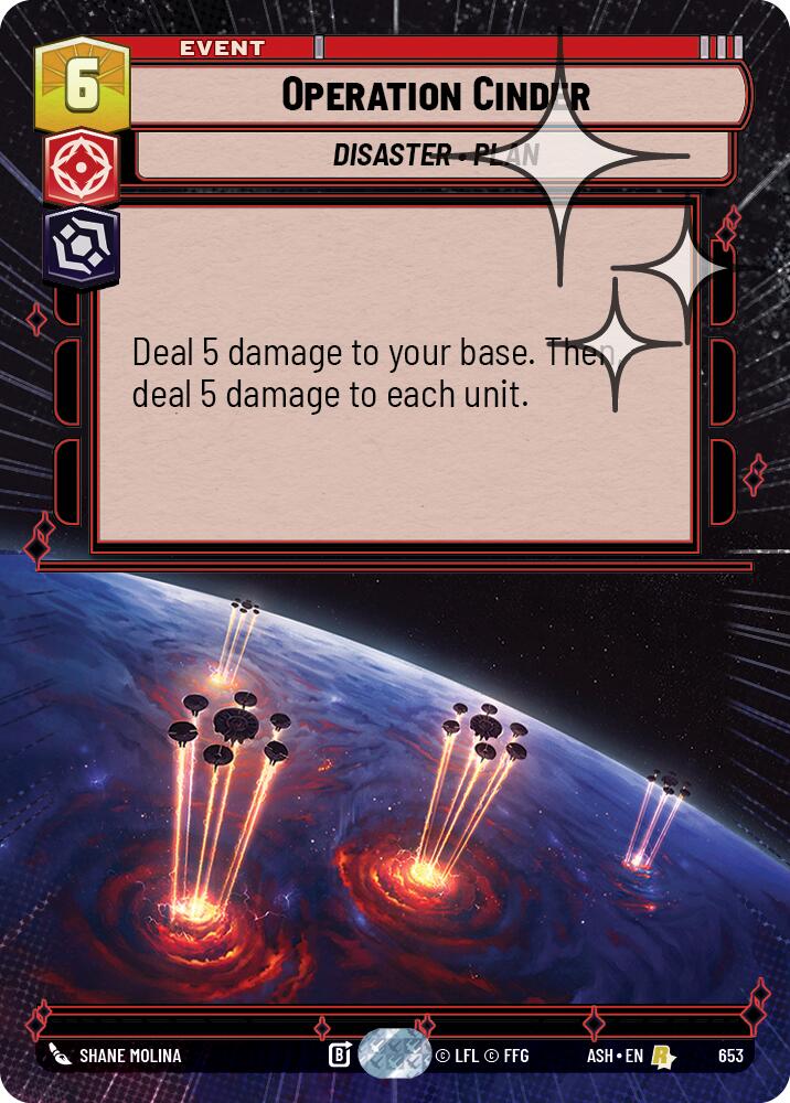 Operation Cinder (653) (Hyperspace Foil) (653) [Ashes of the Empire]