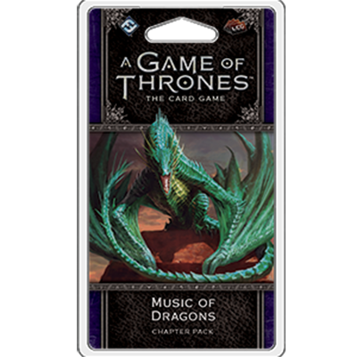 AGOT LCG 2nd Ed: Music of Dragons