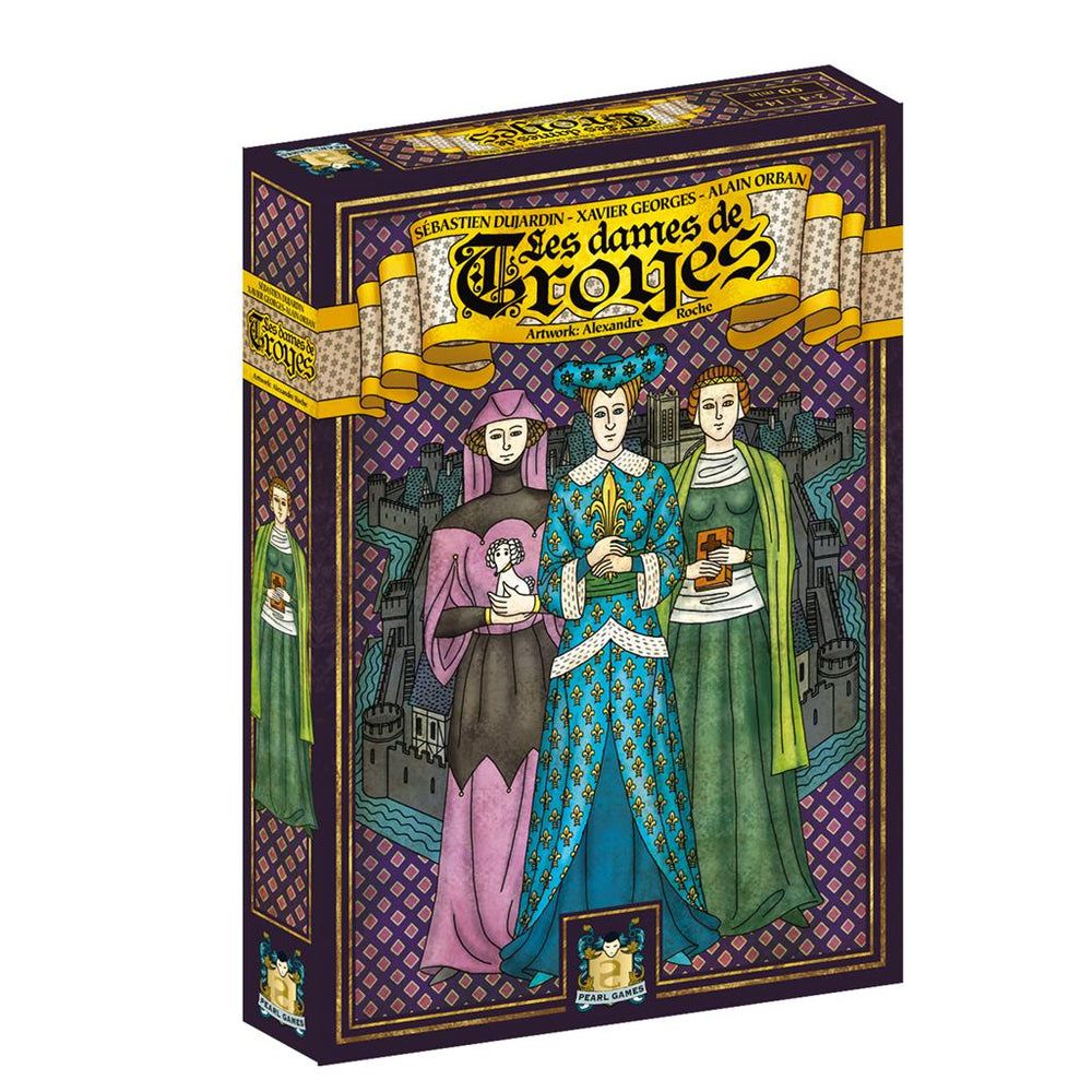 Troyes: The Ladies of Troyes