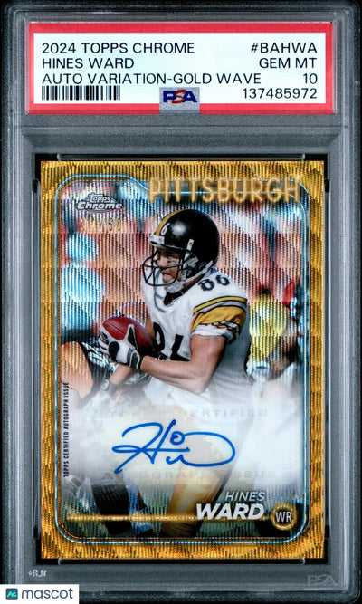 Hines Ward Gold Wave /50 PSA 10 2024 Topps Chrome Base Autograph Variations