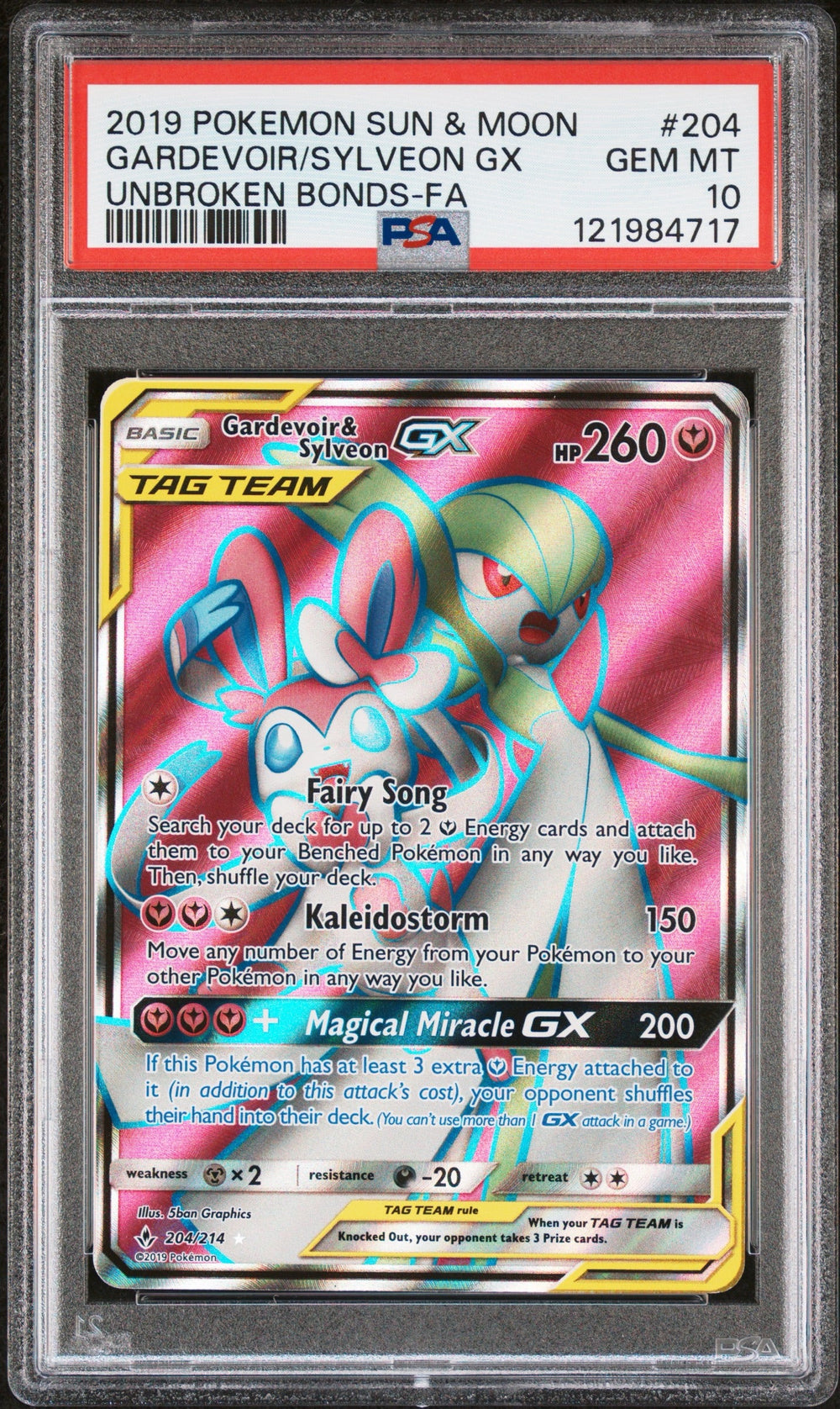 2019 POKEMON SUN & MOON UNBROKEN BONDS #204 GARDEVOIR/SYLVEON GX UNBROKEN BONDS-FA PSA 10