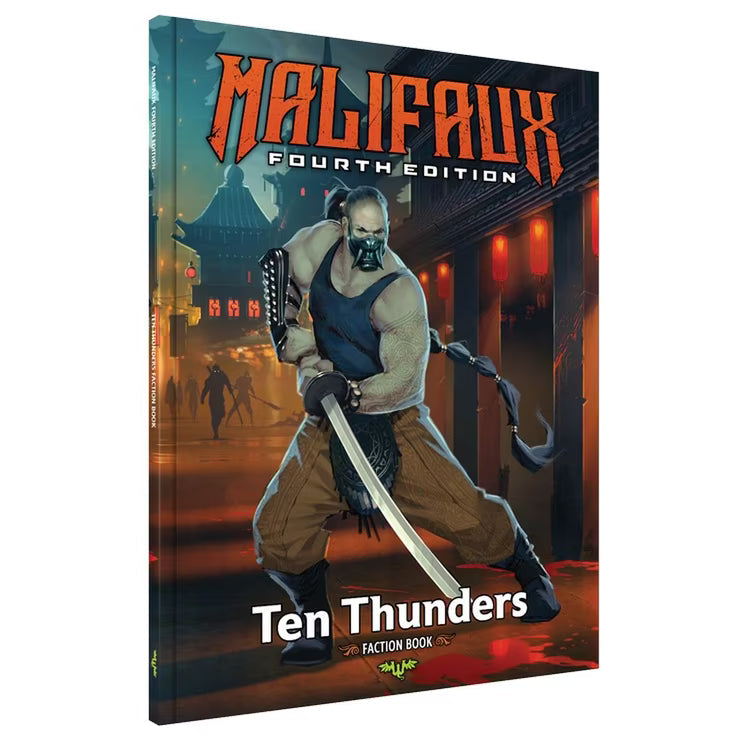 Malifaux Fourth Edition: Ten Thunders Faction Book