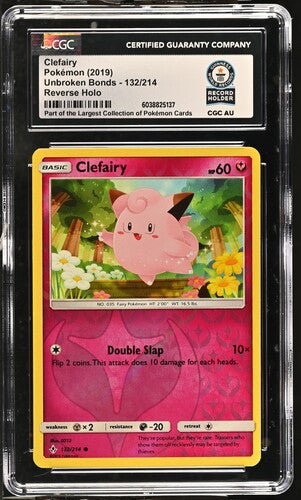 2019 POKEMON UNBROKEN BONDS CLEFAIRY REVERSE HOLO #132/214 CGC AUTH GUINNESS WORLD RECORD