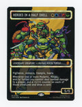 Heroes in a Half Shell — Borderless|Pixel|Surge Foil — ID 17589