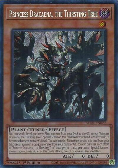 Princess Dracaena, the Thirsting Tree - BLZD-EN027 - Secret Rare - 1st Edition