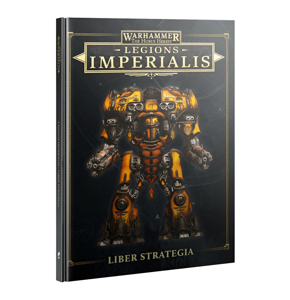 Warhammer: The Horus Heresy: Legions Imperialis: Liber Strategia