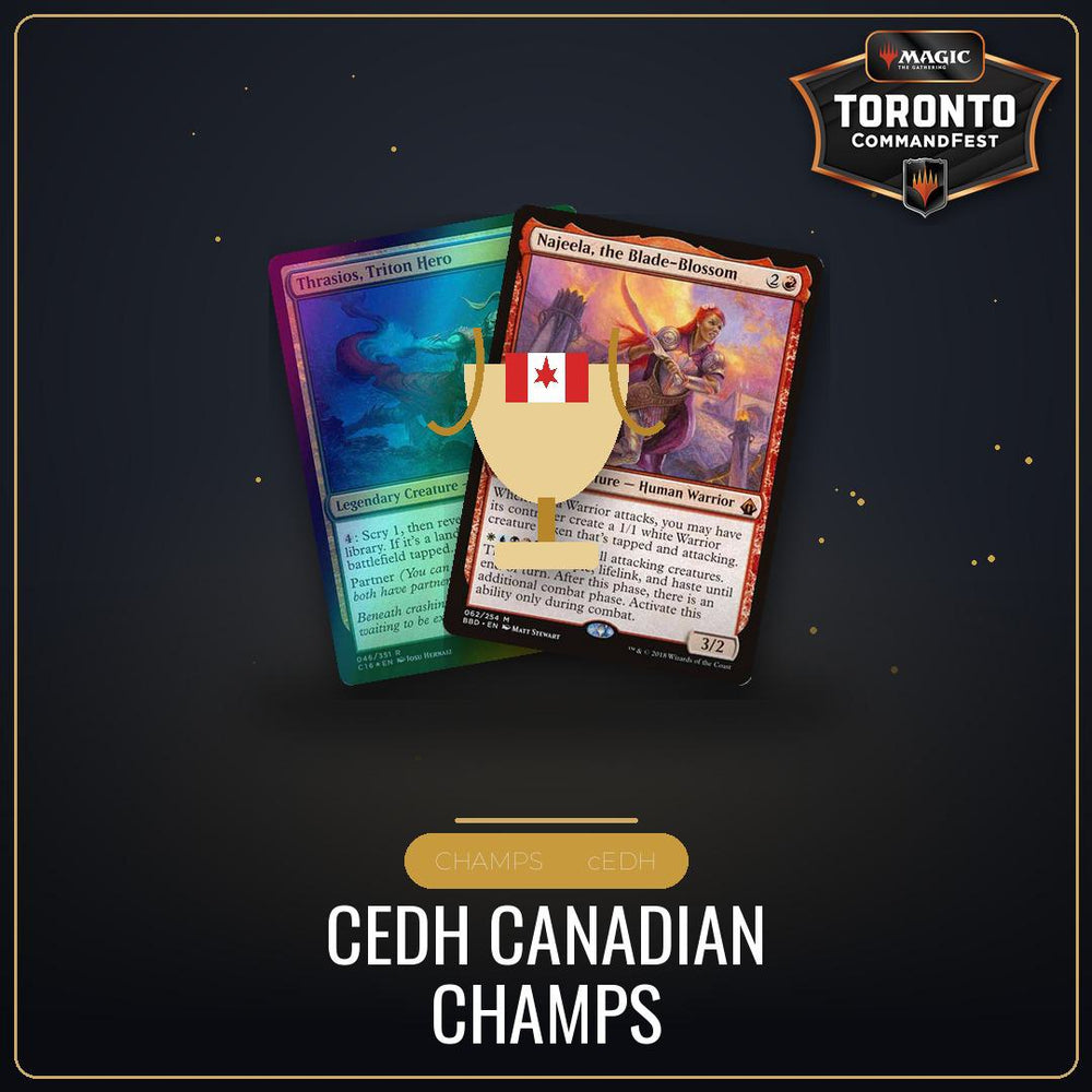 CEDH Canadian Champs - Saturday August 22nd - 9:00 AM [Round 14 - CommandFest Toronto]