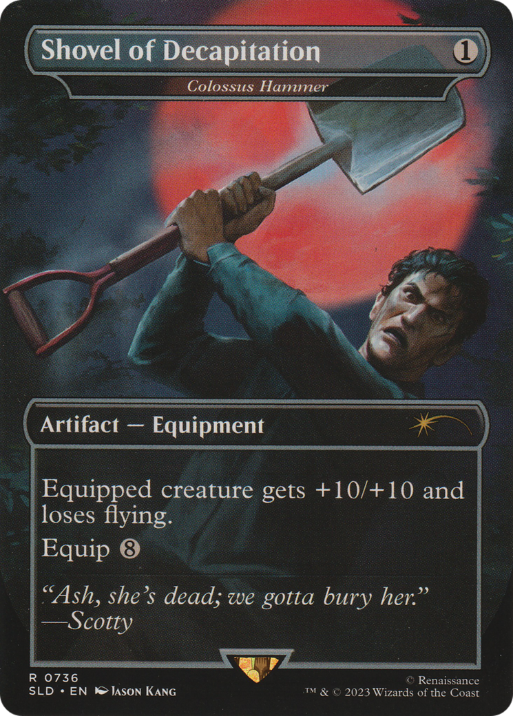 Colossus Hammer (SLD-736) - Secret Lair Drop / Shovel of Decapitation (Borderless) Foil