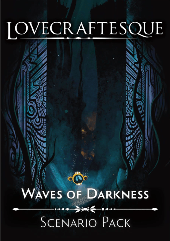 Lovecraftesque: Waves of Darkness Expansion