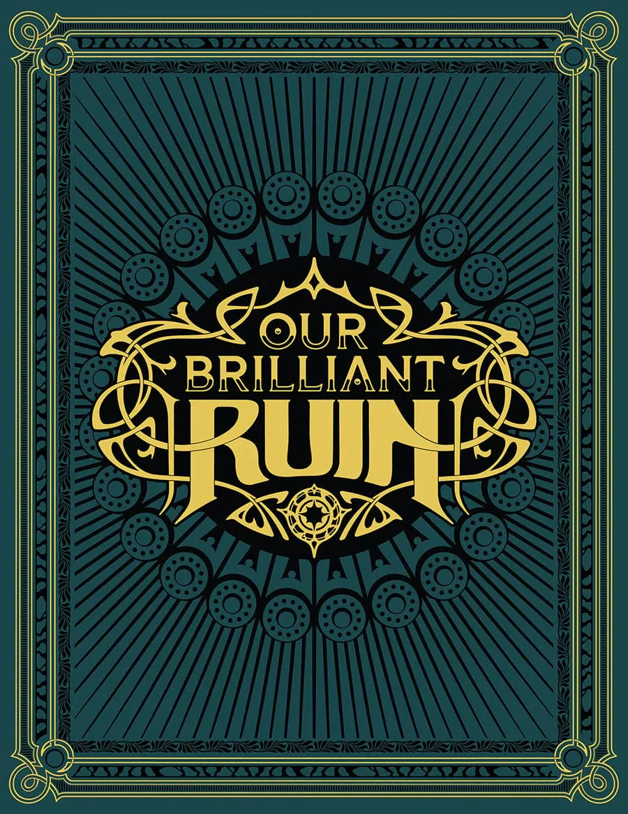 Our Brilliant Ruin
