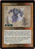 MTG Single: Sundering Titan Serialized 139/500 Brother's War Retro Artifacts NM