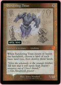 MTG Single: Sundering Titan Serialized 72/500 Brother's War Retro Artifacts NM