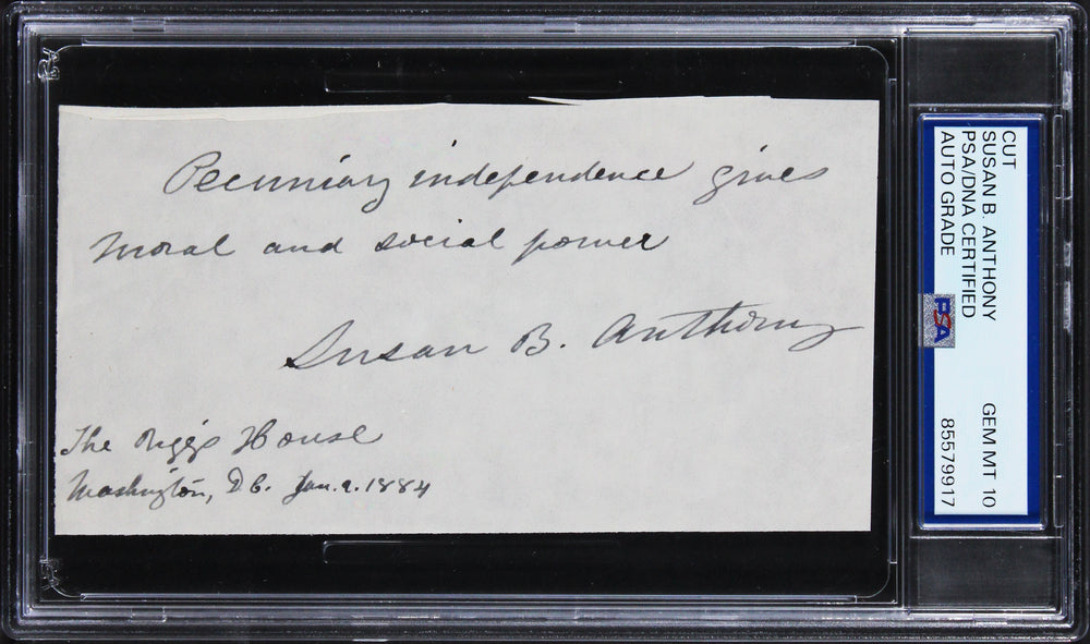 Susan B. Anthony "moral and social power" Signed 2.75x5.5 Cut Auto 10! PSA Slab