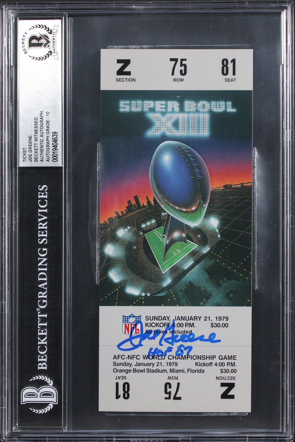 Steelers Joe Greene "HOF 87" Signed SB XIII Replica Ticket Stub Auto 10 BAS Slab