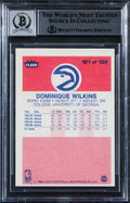 Dominique Wilkins "HOF 06" Signed 1986 Fleer #121 Rookie Card Auto 10! BAS Slab