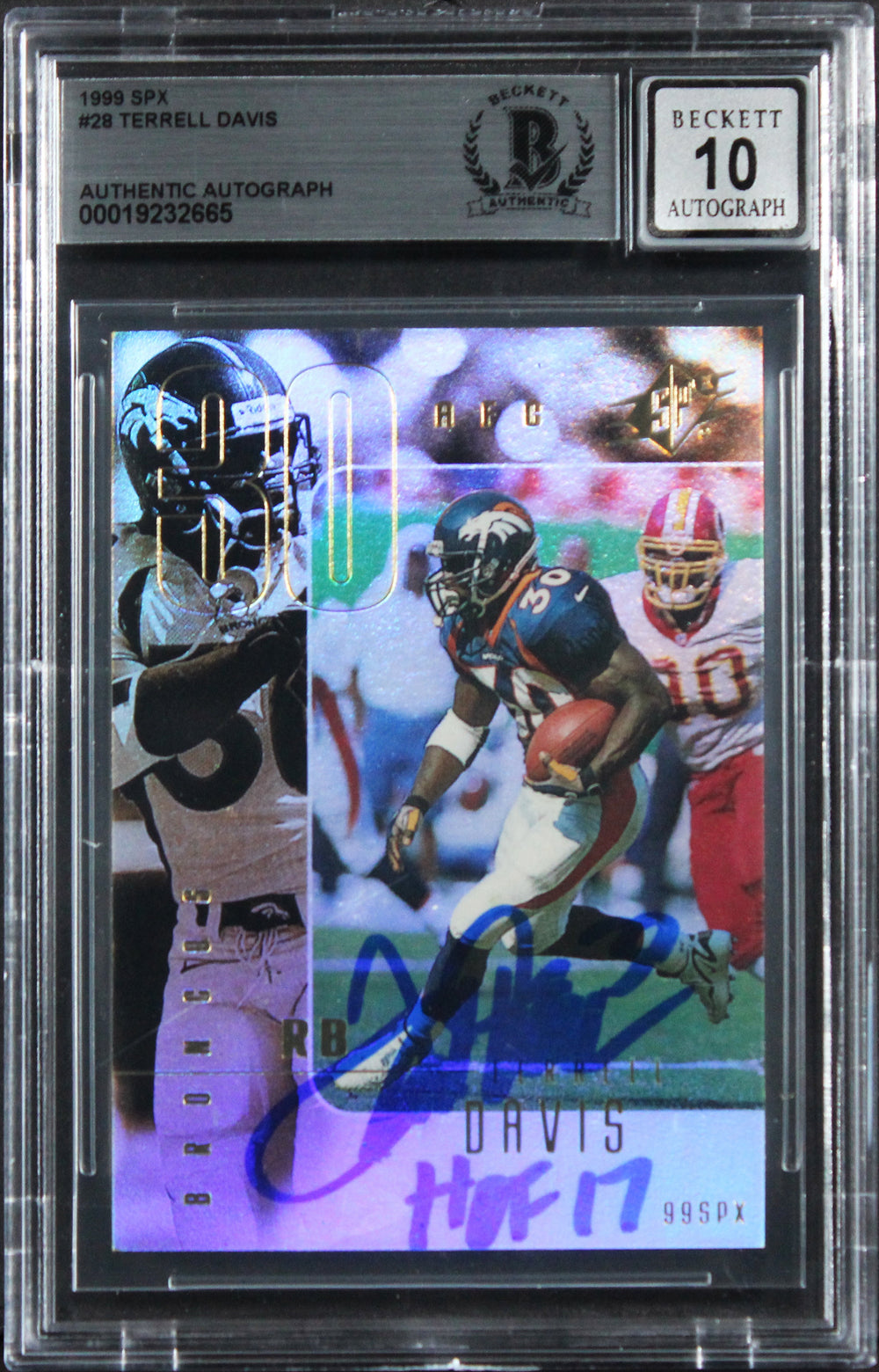 Broncos Terrell Davis "HOF 17" Signed 1999 SPX #28 Card Auto 10! BAS Slabbed