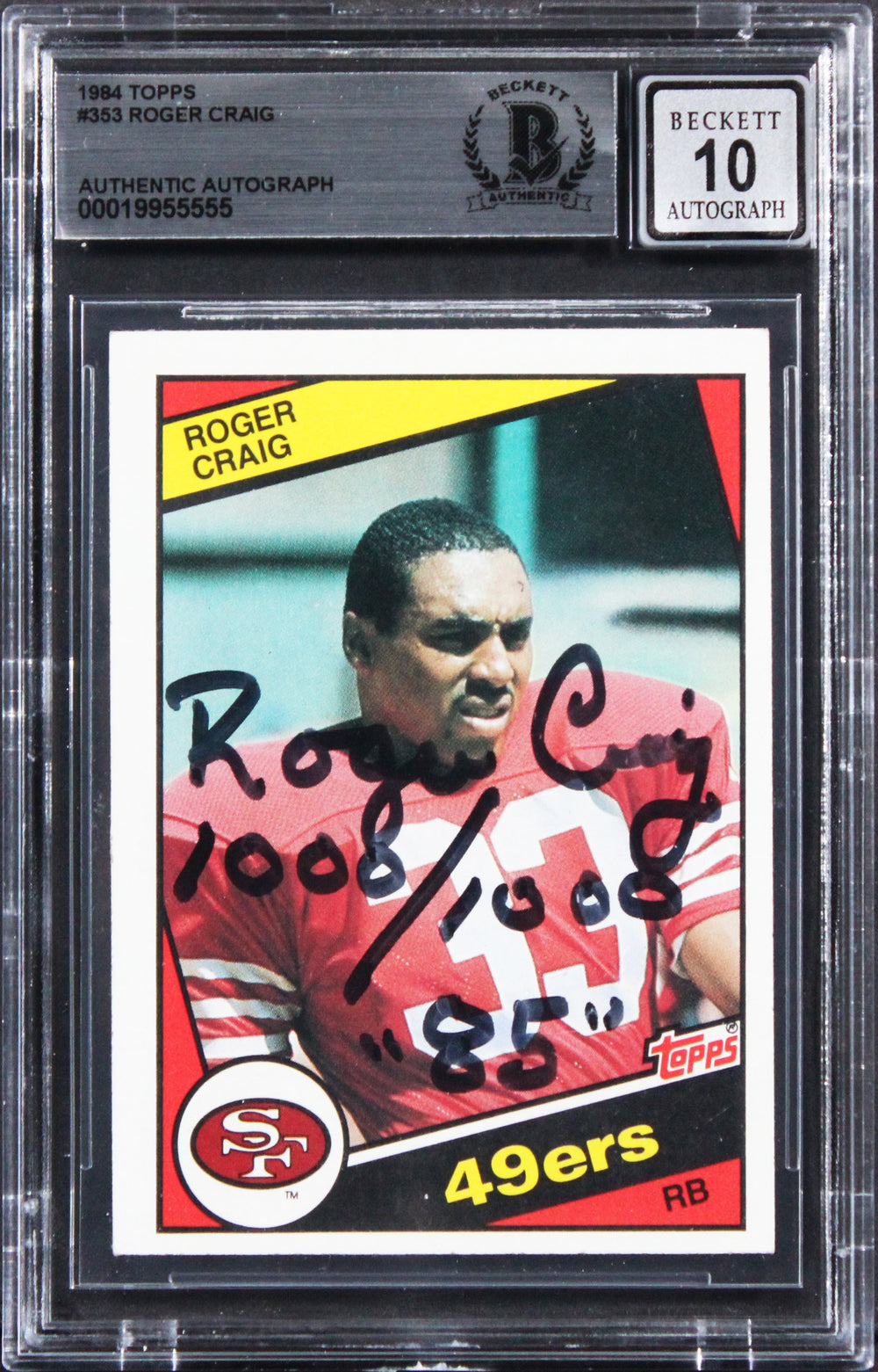 49ers Roger Craig "w/ Insc" Signed 1984 Topps #353 RC Card Auto 10! BAS Slabbed