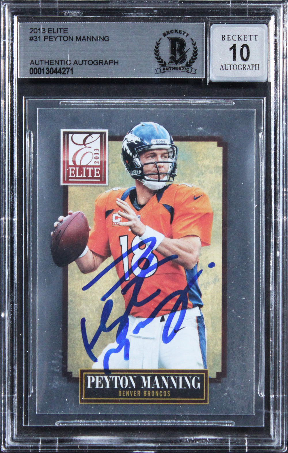 Broncos Peyton Manning Signed 2013 Elite #31 Card Auto Grade GM 10! BAS Slabbed