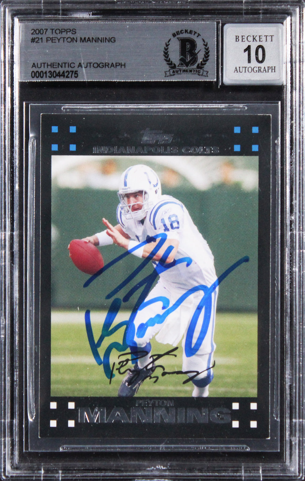 Colts Peyton Manning Signed 2007 Topps #21 Card Auto Grade GM 10! BAS Slabbed