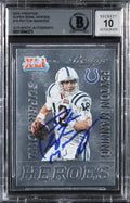 Colts Peyton Manning Signed 2015 Prestige #16 Card Auto Grade 10! BAS Slabbed